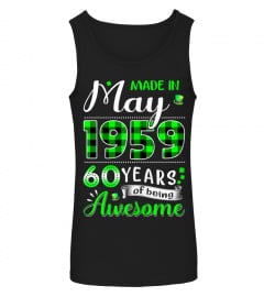 Shirts Womens Made In May 1959 60 Years Of Being Awesome St Patrick's Day7059 Cheap Shirt