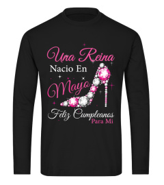 Una Reina Nacio en Mayo Cumpleanos Camisa