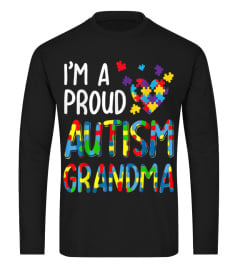 I'm A Proud Autism Grandma Autism Awareness T-Shirt