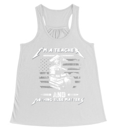 I'm A Teacher And Nothing Else Matters T-Shirt Math Teacher