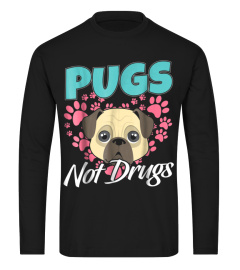 Funny Pugs Not Drugs - Pug Mom Lovers T-shirt1XQ51