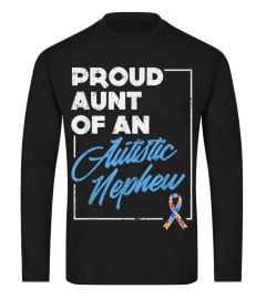 Proud Aunt Of An Autistic Nephew Shirt Autism Awareness Gift