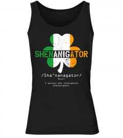 Shenanigator Irish Tshirt St  Patricks day Shenanigans