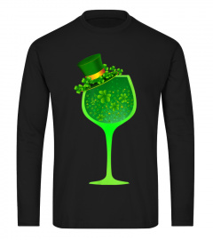 St Patrick's Day Shirt Wine Glass Top Hat Irish Drinking Tee