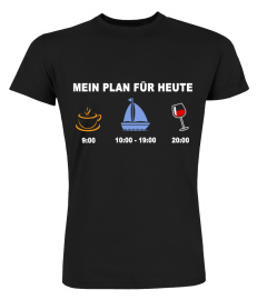 MEIN PLAN FÜR HEUTE SEGELN WEIN