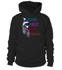 Live Fast Eat Trash