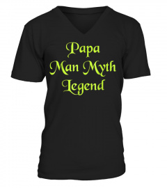 Papa Man Myth Legend Shirt Dad Father Gift T-Shirt 20191t1345
