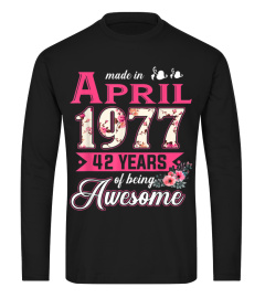 Womens Made in April 1977 42nd Birthday Shirt April Girl1551 Cool Shirts