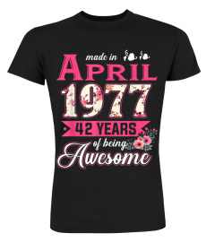 Womens Made in April 1977 42nd Birthday Shirt April Girl1551 Cool Shirts