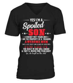 Yes I'm Spoiled Son Of A Freaking Awesome Mom Funny T-shirt1599 Cool Shirts