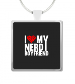 i love my nerdy boyfriend