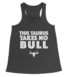 This Taurus Takes No Bull