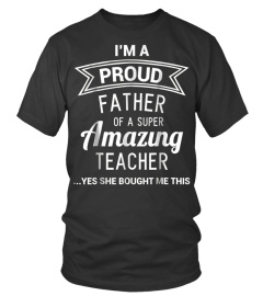 Funny Proud Dad Of Teacher T Shirt1o993