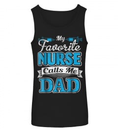 Best Shirts My Favorite Nurse Calls Me Dad Funny Father's Day Tshirts1133 CoolTee
