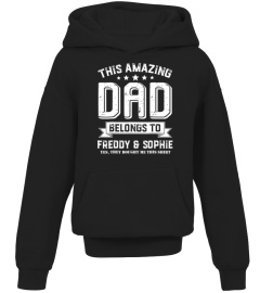 Shirts Mens This Amazing dad belongs to Freddy and Sophie tee shirt1048 Best Tee