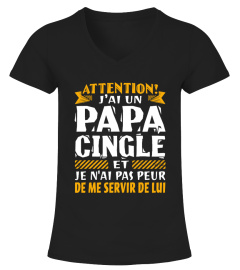 ATTENTION! J'AI UN PAPA CINGLE