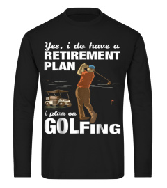 Cool Shirt Golf Humor Retirement Plan Shirt for Golf Fans Men Dad Uncle1340 T-Shirt