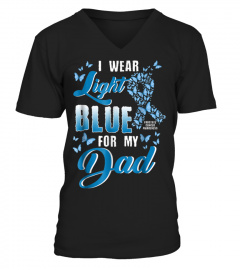 Tshirt Prostate cancer awareness - I wear Light Blue FOR MY DAD Tee541 funny tee