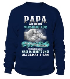 PAPA WIR HABEN VERSUCHT FÜR