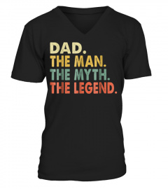 Best Mens Dad The Man The Myth The Legend TShirt For Father's Day322 Tee