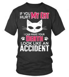 If you hurt my cat