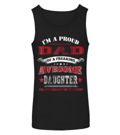 Shirt I'm a Proud Dad of a Freaking Awesome Daughter Shirt1340 best tee