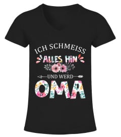 ICH SCHMEISS ALLES HIN UND WERD OMA