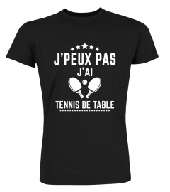 j'peux pas j'ai tennis de table