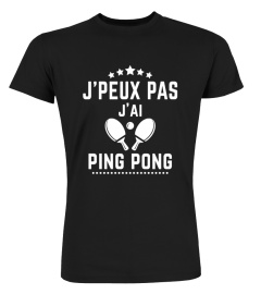 j'peux pas j'ai ping pong