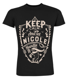 Keep calm and let Nicole handle it