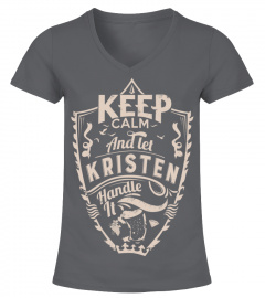 Keep calm and let Kristen handle it