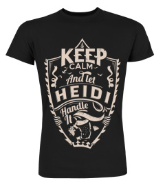 Keep calm and let Heidi handle it