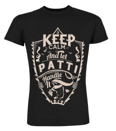 Keep calm and let Patti handle it