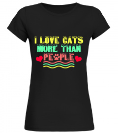 i love cats more than people  -  t-shirt