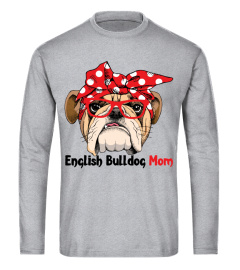 English Bulldog Mom Shirt For Dog Lovers