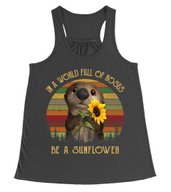 Sloth In A World Full Of Roses Be A Sunflower