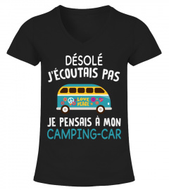 CAMPING CAR - DÉSOLE J'ÉCOUTAIS PAS