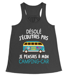 CAMPING CAR - DÉSOLE J'ÉCOUTAIS PAS