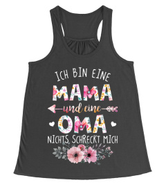 ICH BIN EIN MAMA UND EINE OMA NICHTS SCHRECKT MICH