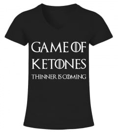 GAME OF KETONES THINNER IS COMING