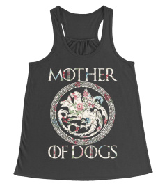 MOTHER OF DOGS