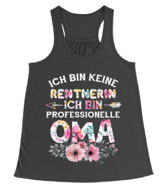 ICH BIN KEINE RENTNERIN PROFESSIONELLE OMA