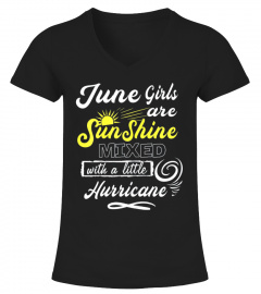 June Girls Are Sunshine Mixed With Little Hurricane