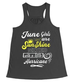 June Girls Are Sunshine Mixed With Little Hurricane