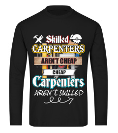 Skilled Carpenters aren't cheap