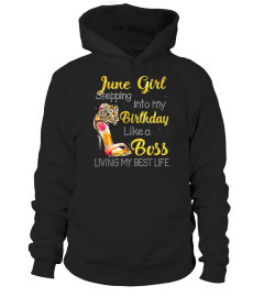 June Girl Stepping into My Birthday Like a Boss