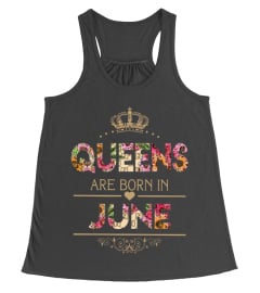 Queens are born in June