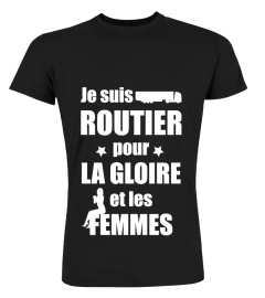 Routier -La gloire et les femmes