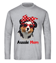 AUSSIE MOM SHIRT Gift FOR DOG LOVERS