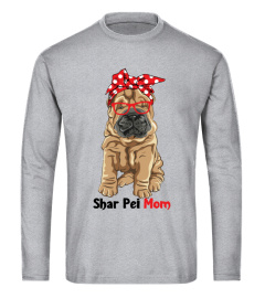 SHAR PEI MOM SHIRT Gift FOR DOG LOVERS